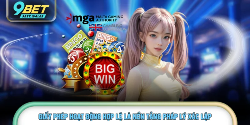 Giấy phép hoạt động hợp lệ là nền tảng pháp lý xác lập